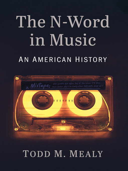 Title details for The N-Word in Music by Todd M. Mealy - Available